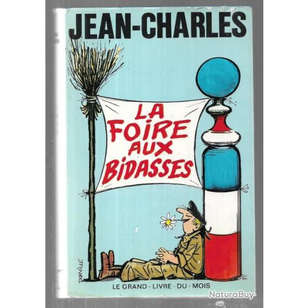 la foire aux bidasses de jean-charles du v�cu sous les drapeaux toutes �poques cartonn� jaquette