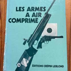 Les armes &agrave; air comprim&eacute; de Raymond Caranta