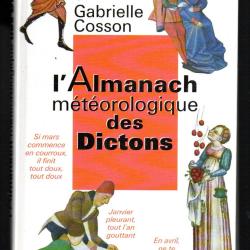 l'almanach m&eacute;t&eacute;orologique des dictons de gabrielle cosson