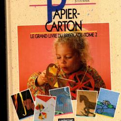 papier-carton le grand livre du bricolage tom 2, travaux manuels ursula barff et jutta maier