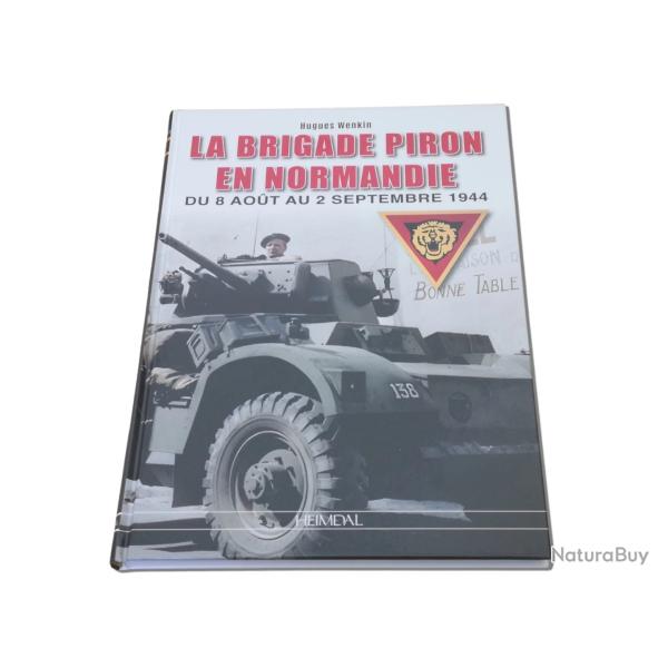 La brigade Piron en Normandie - du 8 ao�t au 2 septembre 1944