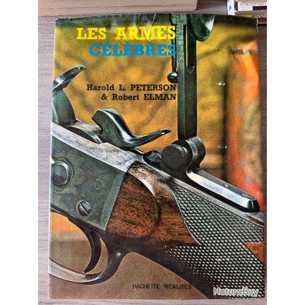 LES ARMES C�L�BRES Harold L. Peterson & Robert Elman