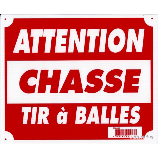 Panneau ''Attention chasse tir � balles'' 30 x 25 cm Akilux