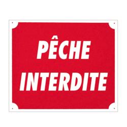 Panneau ''P&ecirc;che interdite'' 30 x 25 cm Aluminium