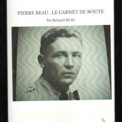 pierre beau le carnet de route par richard beau , biographie afn ann&eacute;es 40 protectorat maroc