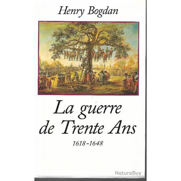 La guerre de trente ans 1618-1648 de bogdan henry