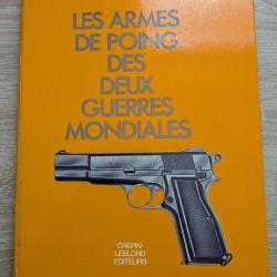 Livre sur les armes de point de la 1&egrave;re et 2&egrave;me guerre mondiale
