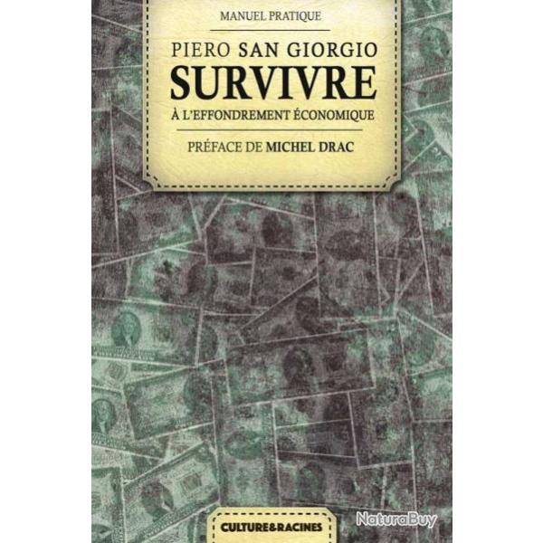 Survivre � l'effondrement �conomique - Pr�face de Michel Drac.