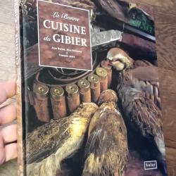 Livre rare : La Bonne Cuisine du Gibier - J. Berton / Solar &Eacute;d 1995 chasse gastronomie cuisine