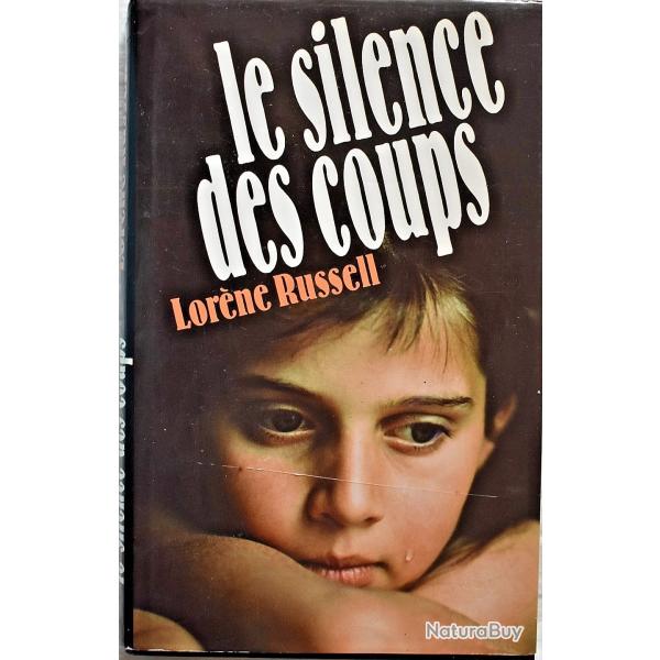 Le silence des coups - Lor�ne Russell