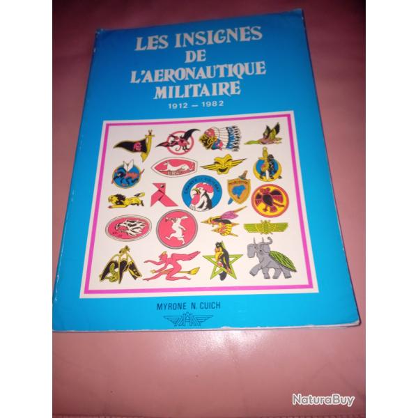 Les Insignes de l'a�ronautique militaire fran�aise, 1912-1982 TOME 1  et TOME 2 1912-1986.