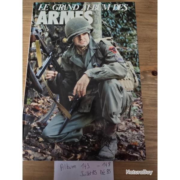 Le Grand album des armes n�143- au 148 Juillet 85 D�c 85