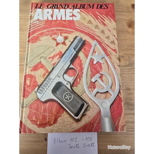 Le Grand album des armes n�101- au 106 Janv 82 Juin 82