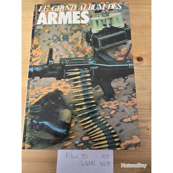Le Grand album des armes n�95- au 100 Juillet 81 D�c 81