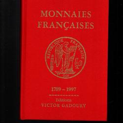 monnaies fran&ccedil;aises 1789-1997 de victor gadoury 13 &egrave;me &eacute;dition