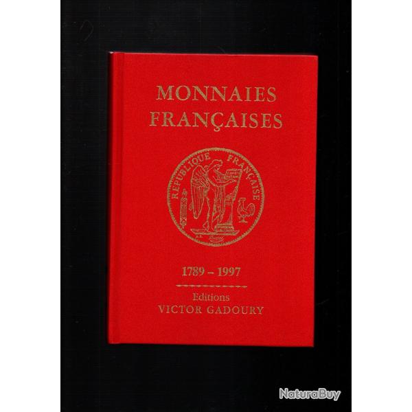 monnaies fran�aises 1789-1997 de victor gadoury 13 �me �dition