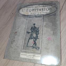 L'Equitation et le Cheval par Moliet   1911