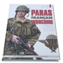 Paras fran&ccedil;ais en Indochine, 1945-1954, par &Eacute;ric Adam et Patrice Pivetta.
