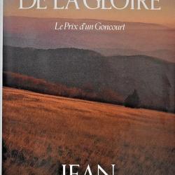 Les cendres de la gloire - Le prix d'un Goncourt - Jean Carri&egrave;re