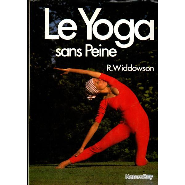 le yoga sans peine de r.widdowson