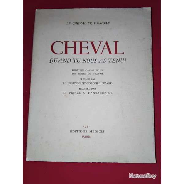 Cheval quand tu nous a tenu !  1951  par le Chevalier D'Orgeix