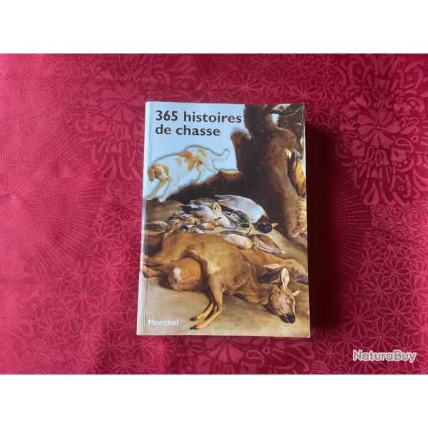 Livre 365 histoires de chasse �ditions Montbel