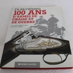 FN-BROWNING 100 ans d'armes de chasse et de guerre