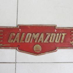 Plaque en t&ocirc;le emboutie Calomazout 1950-1960