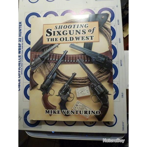 Shooting six guns of the old west par Mike  Venturino, en anglais.