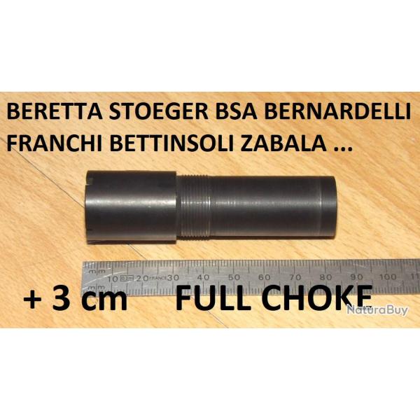 FULL +3cm choke BERETTA BENELLI FRANCHI BREDA BETTINSOLI BERNARDELLI CHAPUIS - VENDU PAR JEPERCUTE