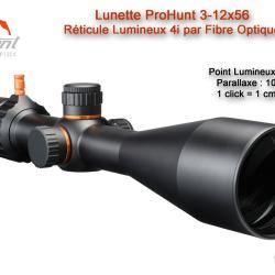 Lunette d'Affut ProHunt 3-12x56 IF - R&eacute;ticule Lumineux 4i par Fibre Optique