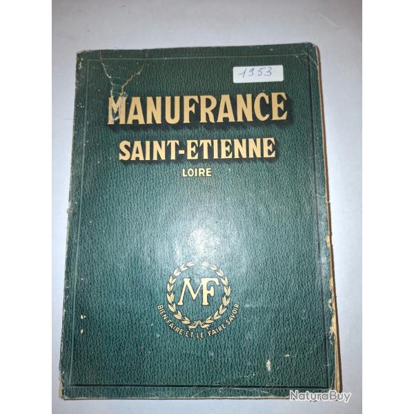 Catalogue G�n�ral Manufrance 1953 - Saint-Etienne (Armes, Chasse, P�che, Cycles)