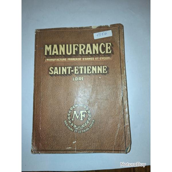 Catalogue G�n�ral Manufrance 1956 - Saint-Etienne (Armes, Chasse, P�che, Cycles)