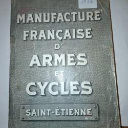 Rare Catalogue Manufrance 1912 Complet + Courrier d'Origine (Armes, Cycles, P&ecirc;che)