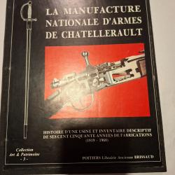 ?Livre : La Manufacture Nationale d'Armes de Ch&acirc;tellerault - Claude Lombard (Brissaud)
