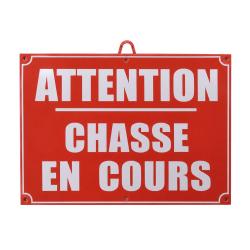 Panneau plastique 'Chasse en cours'