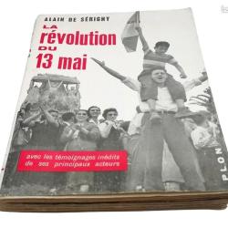 La r&eacute;volution du 13 mai- Alain de S&eacute;rigny-1958-184 pages-Edition Plon