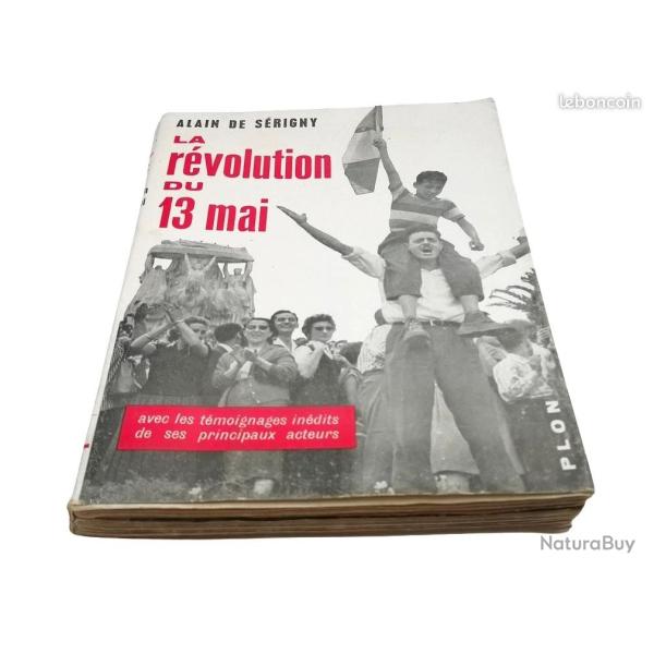 La r�volution du 13 mai- Alain de S�rigny-1958-184 pages-Edition Plon