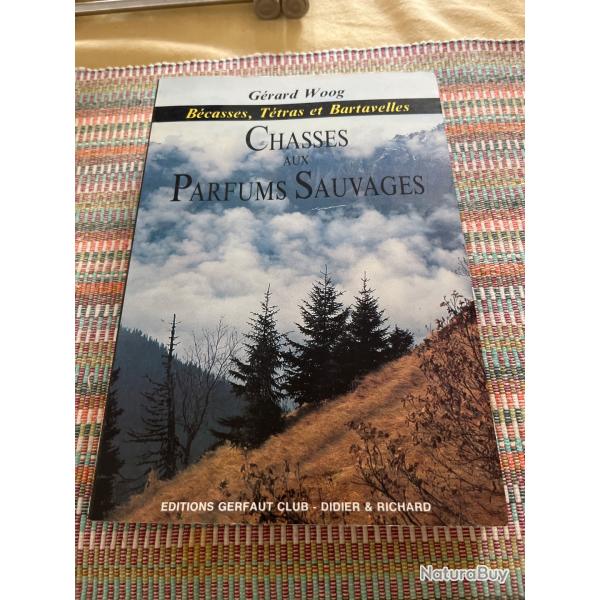 Chasses parfums sauvages b�casse t�tras bartavelles