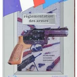 R&eacute;glementation des armes Munitions poudres explosifs
