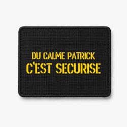 Patch DU CALME PATRICK, C'EST S&Eacute;CURIS&Eacute; - Noir / Jaune