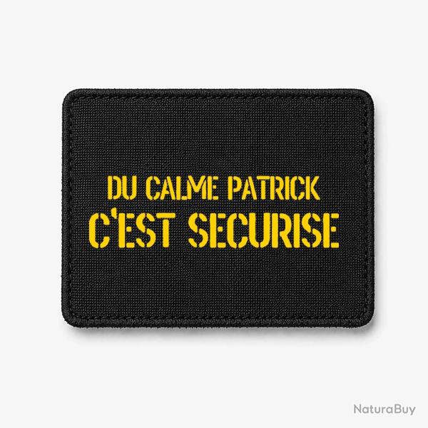 Patch DU CALME PATRICK, C'EST S�CURIS� - Noir / Jaune