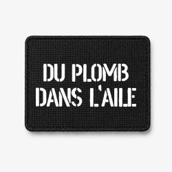 Patch Du Plomb dans l'aile - Noir / Blanc