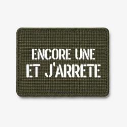 Patch Encore Une et J'arr&ecirc;te - Olive / Blanc
