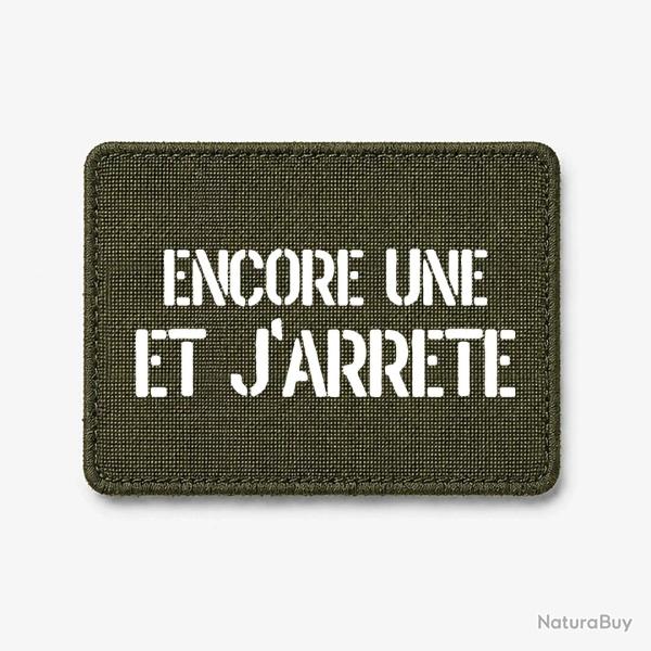 Patch Encore Une et J'arr�te - Olive / Blanc