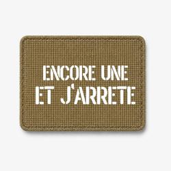 Patch Encore Une et J'arr&ecirc;te - Coyote / Blanc