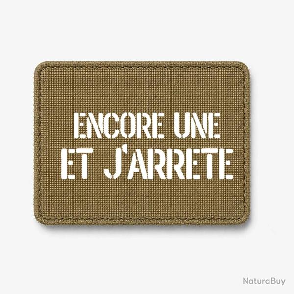 Patch Encore Une et J'arr�te - Coyote / Blanc
