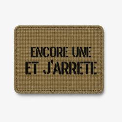 Patch Encore Une et J'arr&ecirc;te - Coyote / Noir