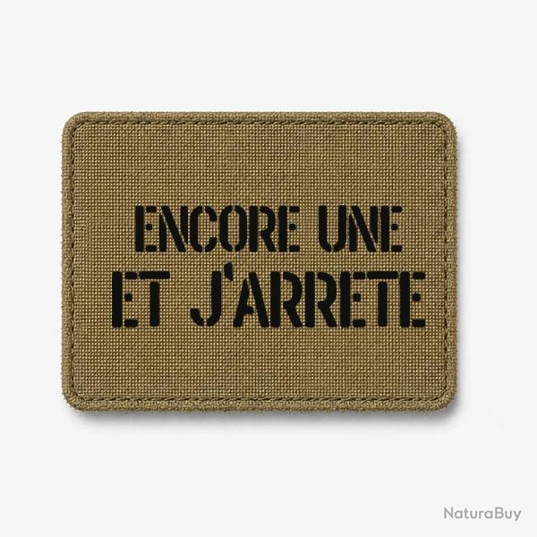 Patch Encore Une et J'arr�te - Coyote / Noir