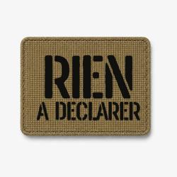 Patch RIEN &Agrave; D&Eacute;CLARER - Coyote / Noir